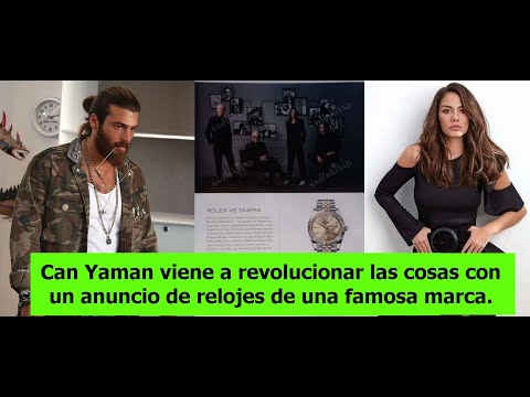 Can Yaman viene a revolucionar las cosas con un anuncio de relojes de una famosa marca.