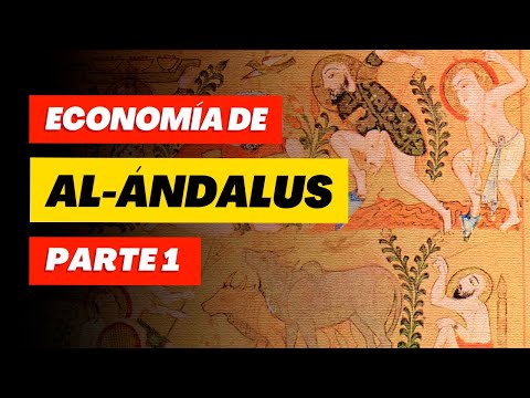 ECONOMÍA DE AL-ÁNDALUS. Riqueza, poder y sector primario | Documental