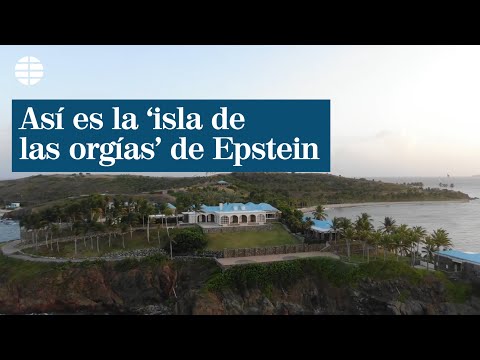 Así es la ‘isla de las orgías&#039; de Epstein