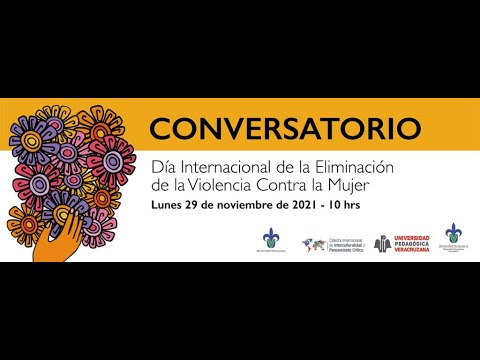 Conversatorio: Día Internacional de la Eliminación de la violencia contra la mujer.