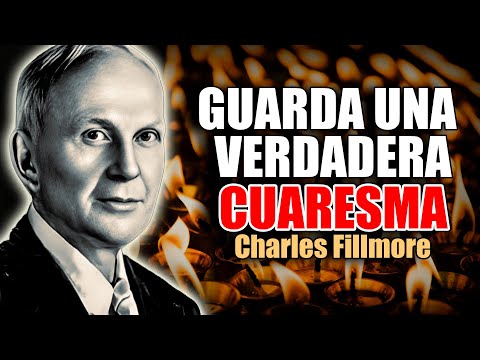 📚 GUARDA UNA CUARESMA VERDADERA POR CHARLES FILLMORE AUDIOLIBRO CRISTIANO COMPLETO EN ESPAÑOL