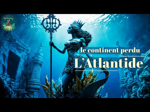 L’Atlantide, enquête sur un monde disparu