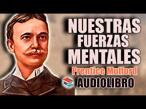 📚 NUESTRAS FUERZAS MENTALES PRENTICE MULFORD AUDIOLIBRO PARTE 1