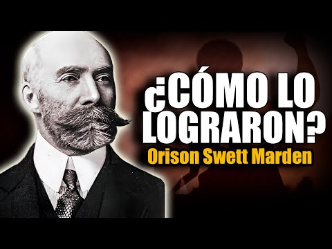 📚 COMO LO LOGRARON ORISON SWETT MARDEN AUDIOLIBRO COMPLETO