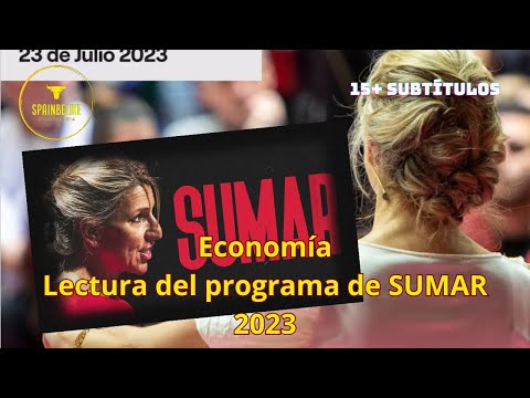 Economía - Lectura del programa de SUMAR 2023 - pag. 7 a 22